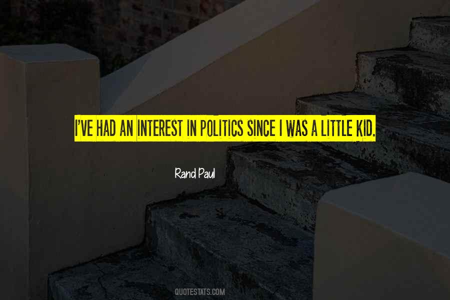 Interest In Politics Quotes #1627961