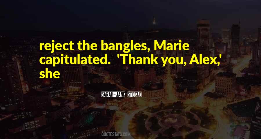 Quotes About Bangles #741452 Quotes About Bangles #741452