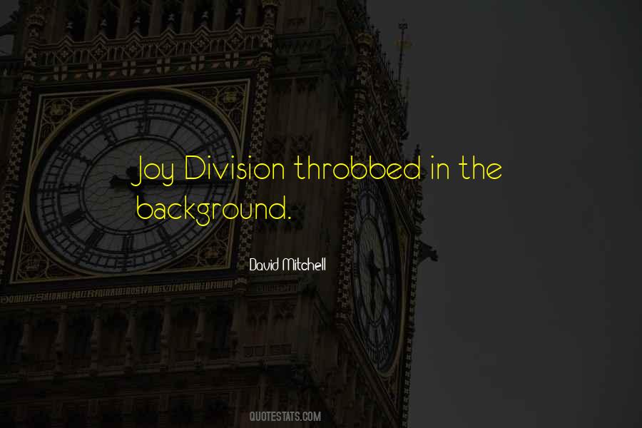 Quotes About Joy Division #1323317