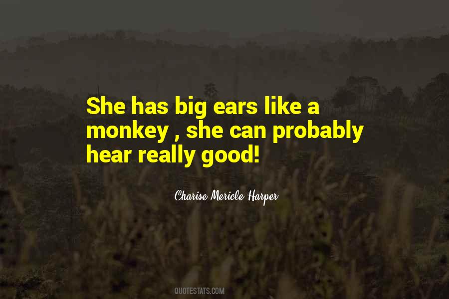 Quotes About Big Ears #1758334