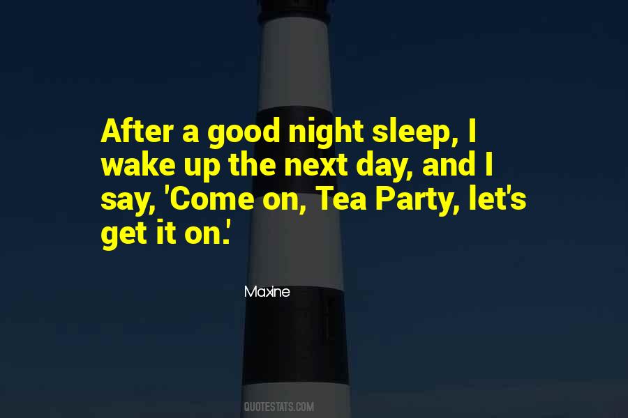 Quotes About A Good Night #1534073