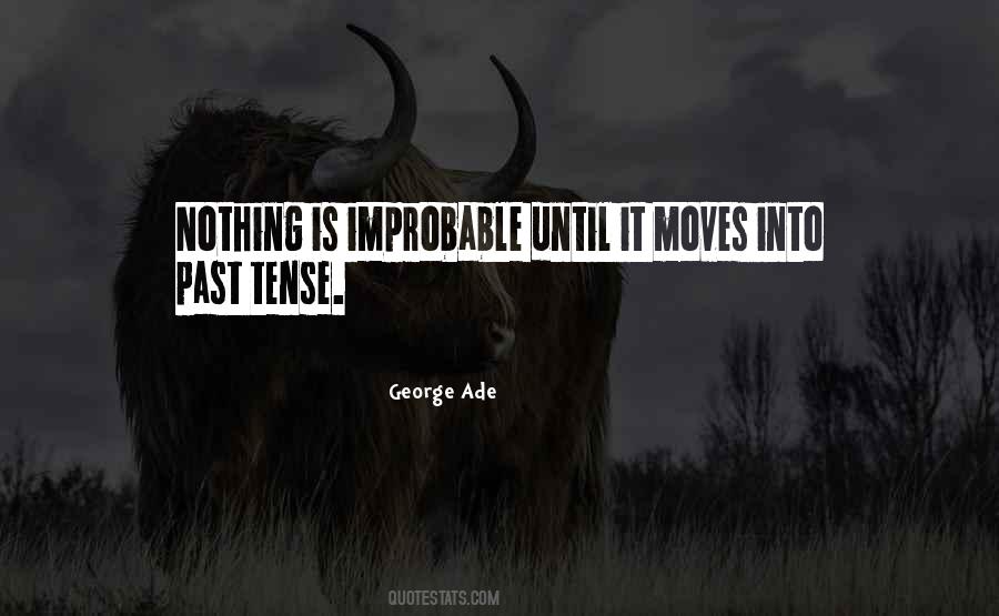Quotes About Improbable #1096244