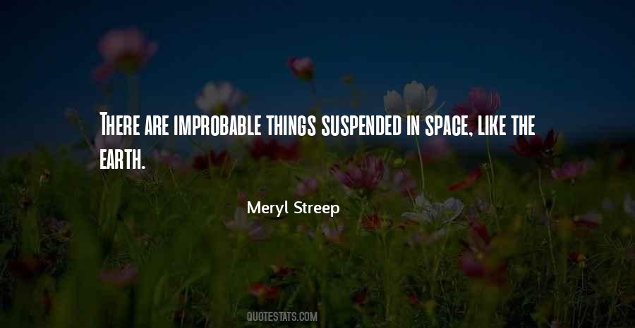 Quotes About Improbable #1406752