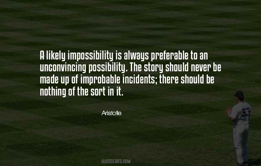 Quotes About Improbable #960652