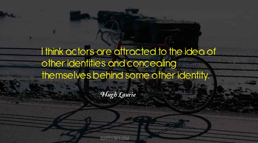 Quotes About Identities #1217329