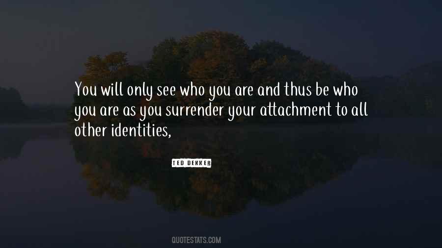 Quotes About Identities #1283098
