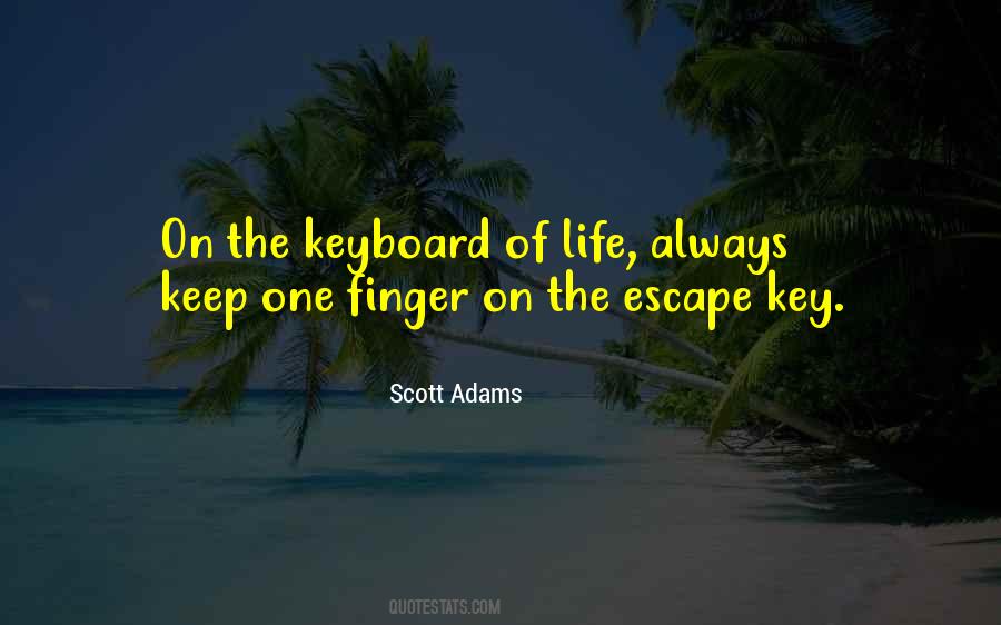 Keys Of Life Quotes #184454
