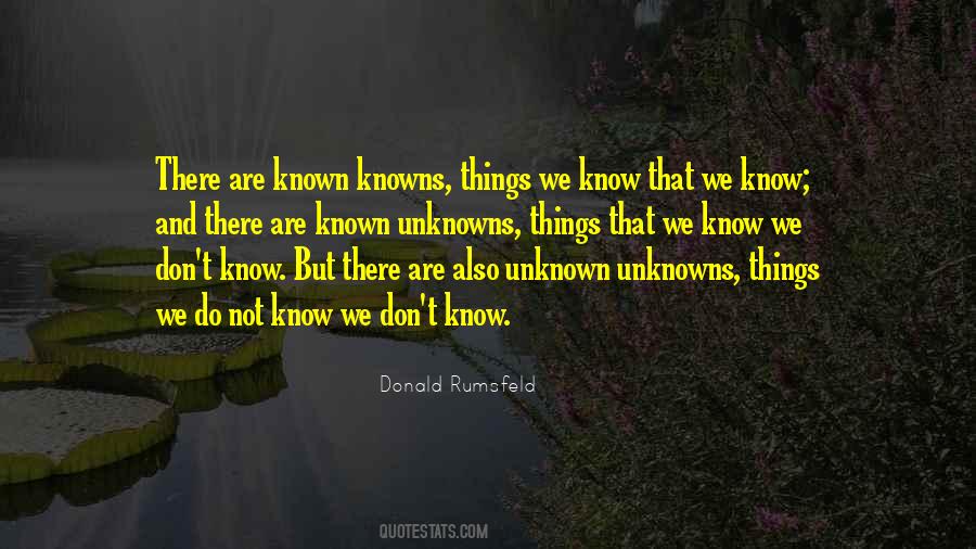 Quotes About Known Unknown #547079