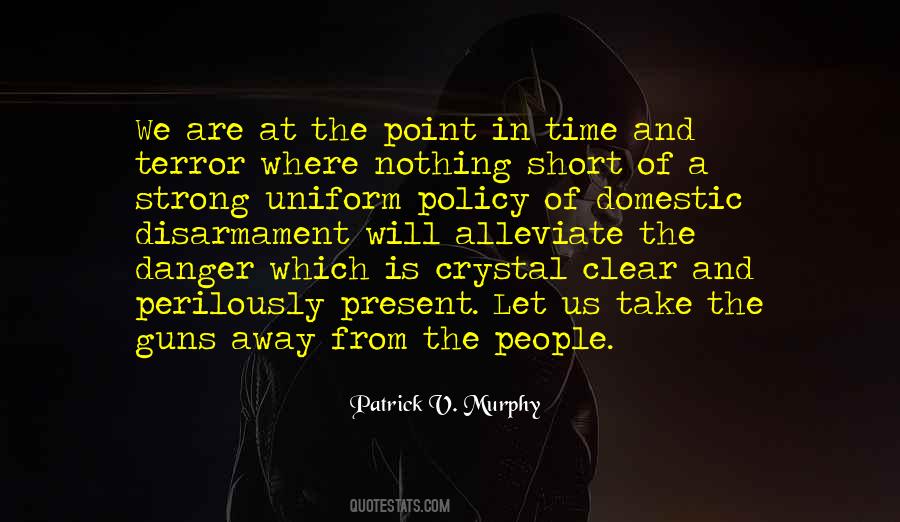 Quotes About Disarmament #1707409