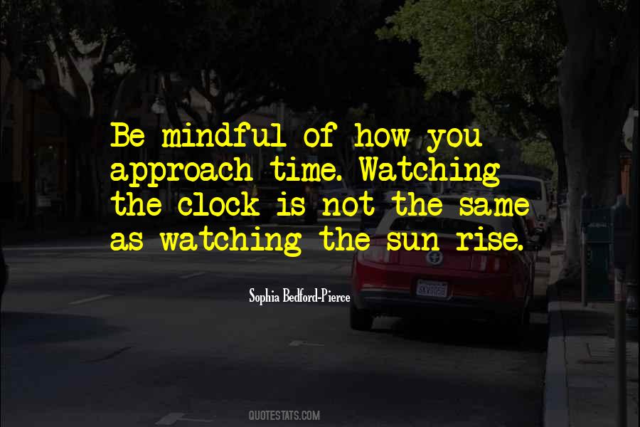 Quotes About Watching The Sun Come Up #1483786