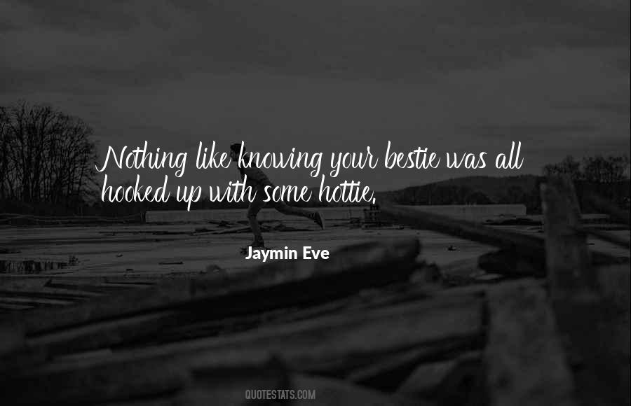 Quotes About My Bestie #885054