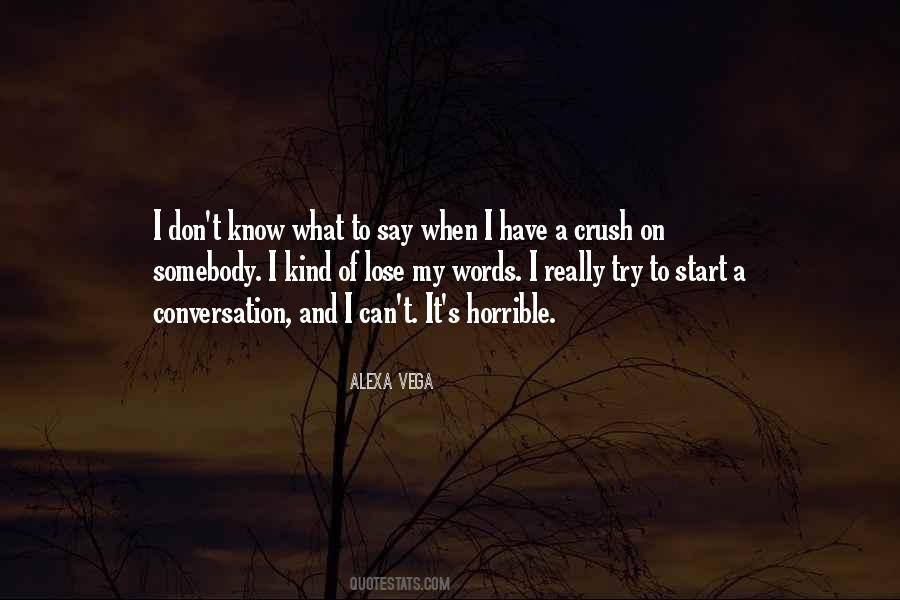 Quotes About Have A Crush #1365612