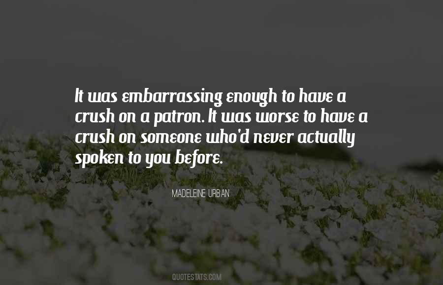 Quotes About Have A Crush #1807950
