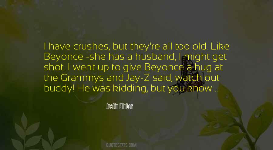 Quotes About Have A Crush #185835