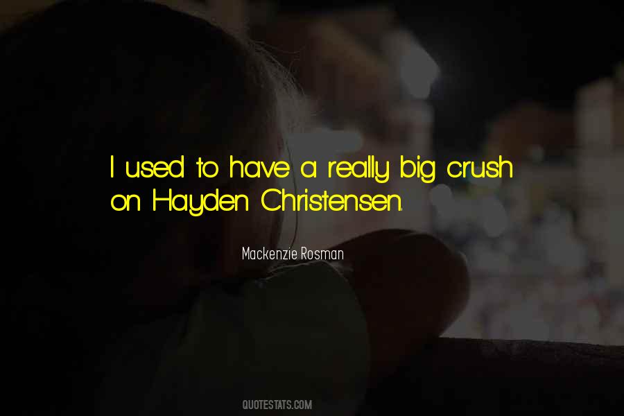 Quotes About Have A Crush #983687