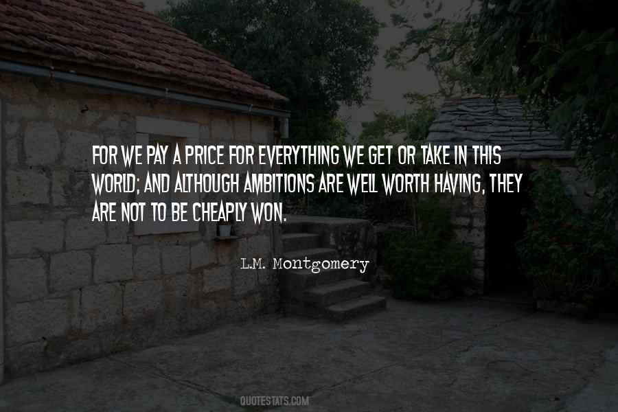 Worth Everything Quotes #144958