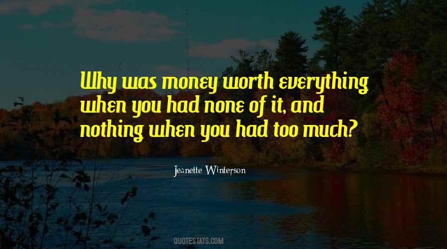 Worth Everything Quotes #1563857