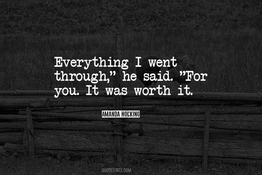 Worth Everything Quotes #256948