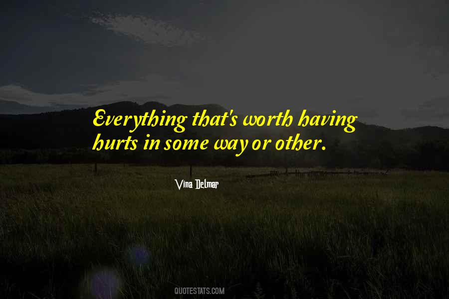 Worth Everything Quotes #427241