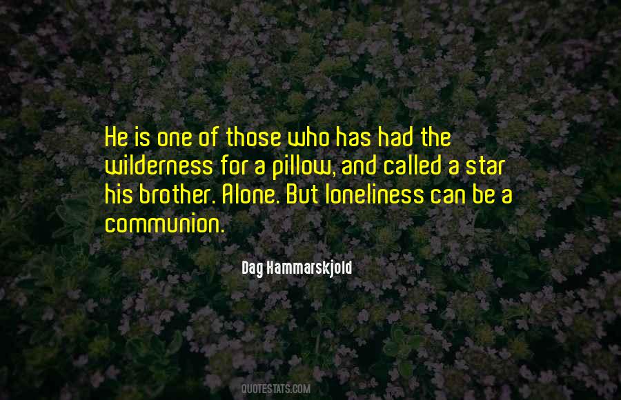 Quotes About Alone And Loneliness #616759