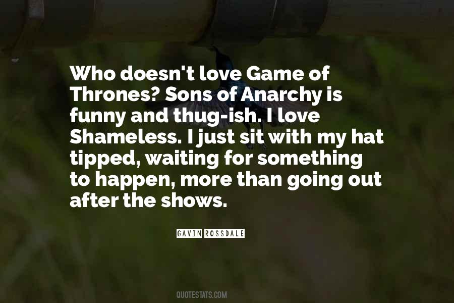 Quotes About Love Game Of Thrones #881241