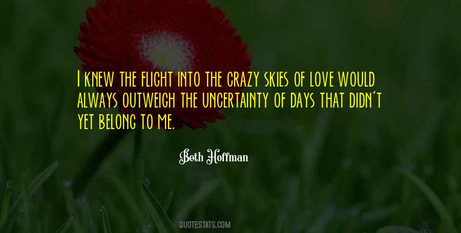 Quotes About Love Uncertainty #1856682