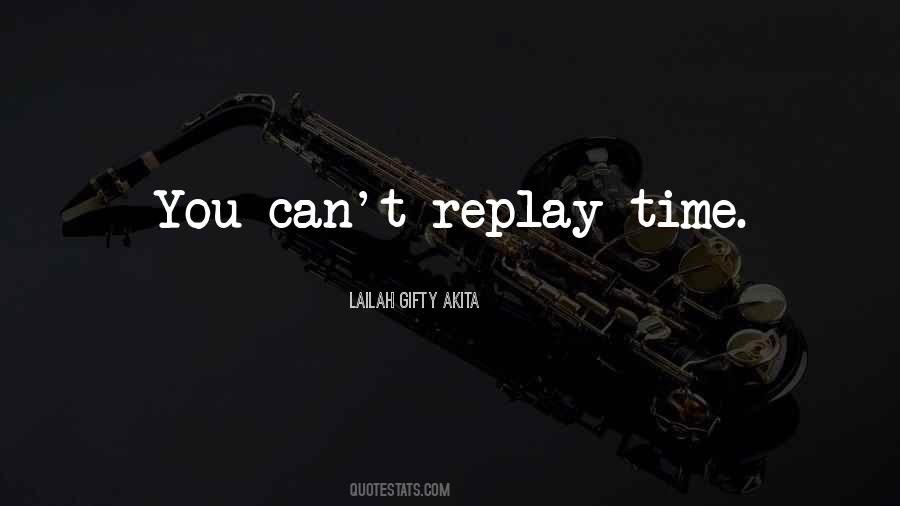 Quotes About Replay #1168027