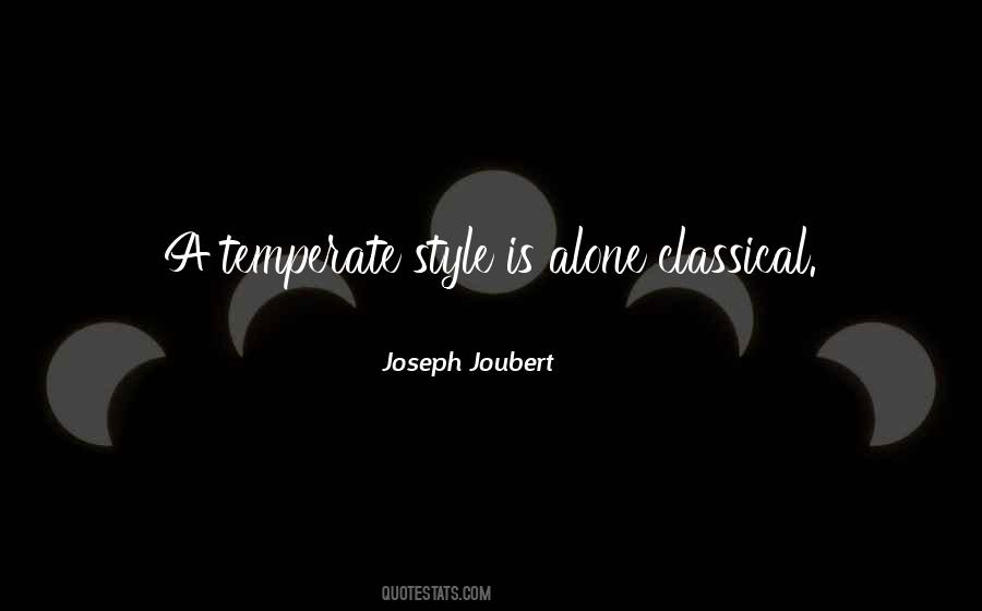 Quotes About Classical Style #1485266