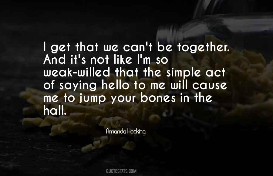 Quotes About Can't Be Together #1481103