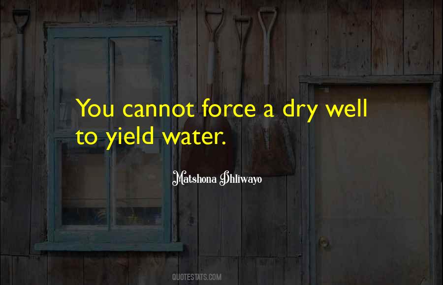 Dry Well Quotes #105222