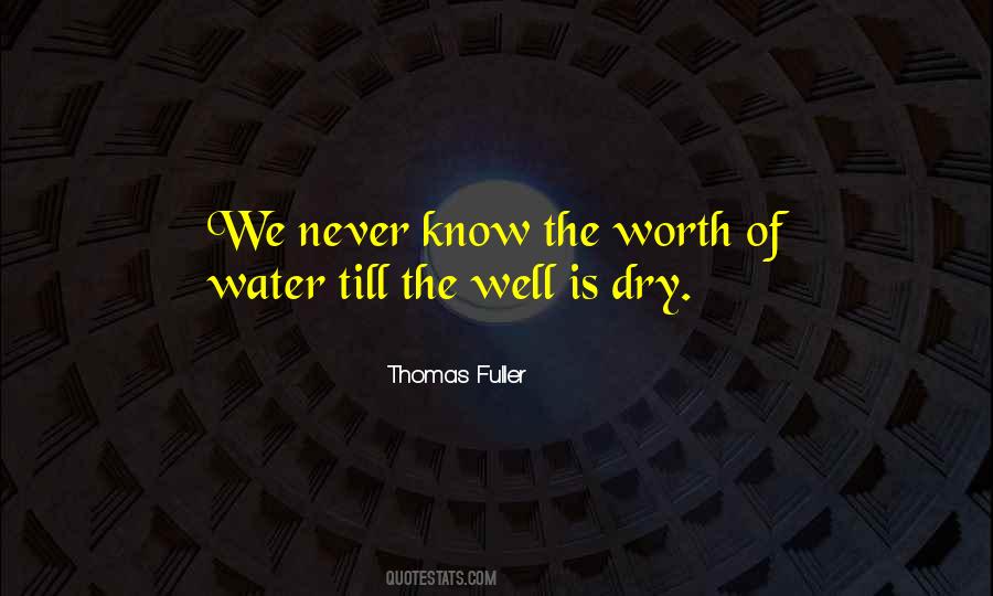 Dry Well Quotes #1571244