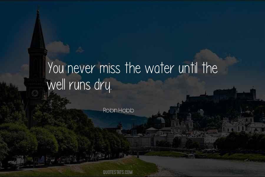 Dry Well Quotes #1719097