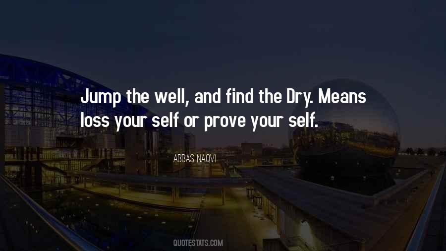 Dry Well Quotes #723387