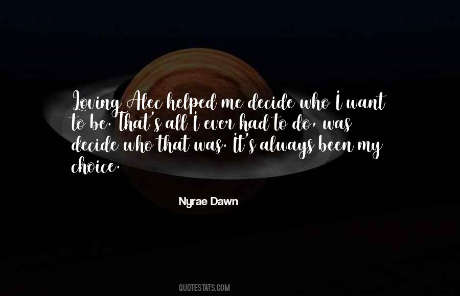 Me Alec Quotes #1295541