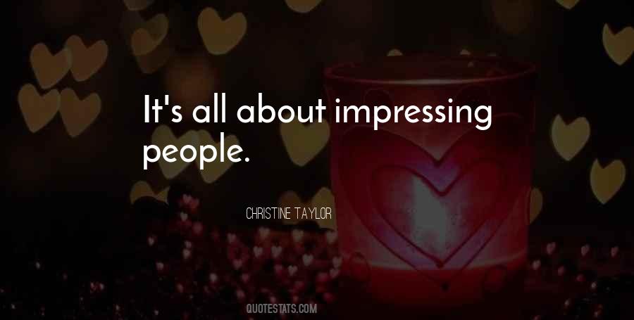 Quotes About Impressing Yourself #337868