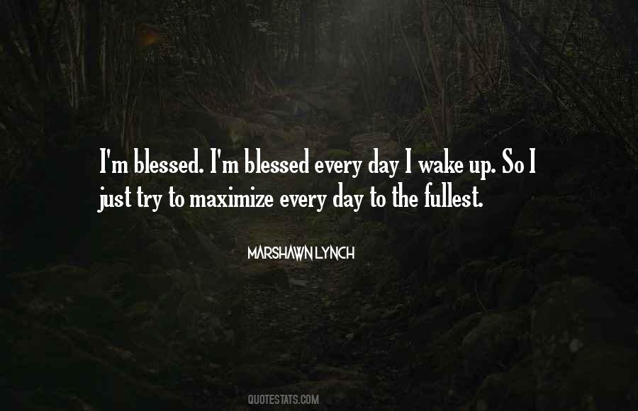 Quotes About Have A Blessed Day #604883