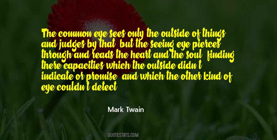 Quotes About Seeing Things Through #126518