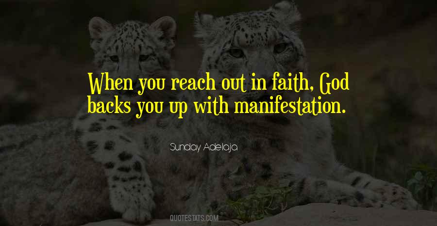 When You Reach Out Quotes #580227