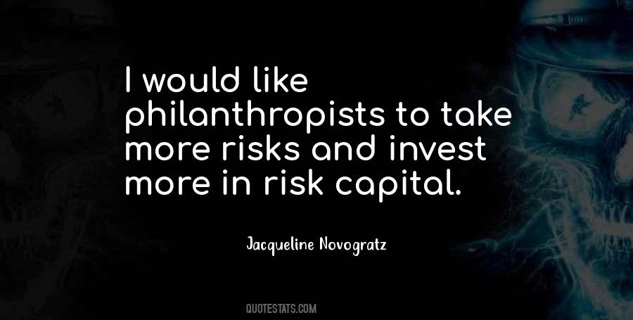 Quotes About Philanthropists #1801480