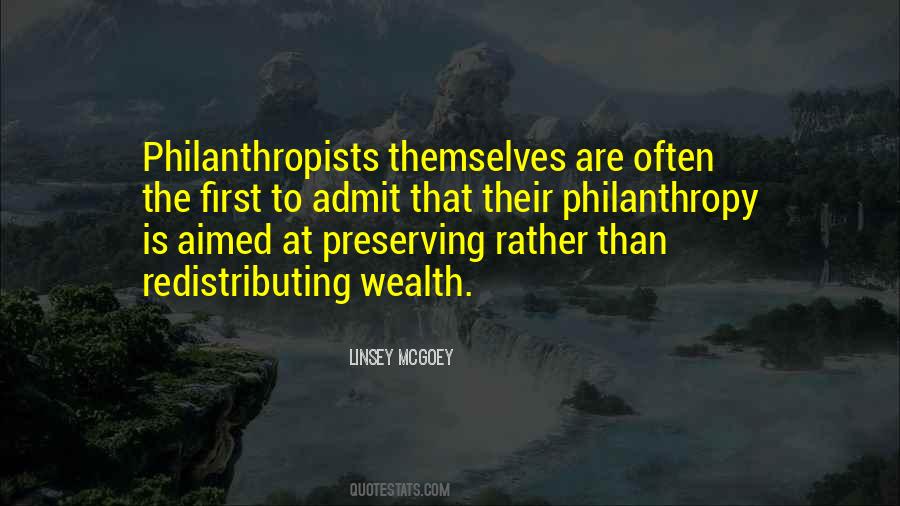 Quotes About Philanthropists #945913