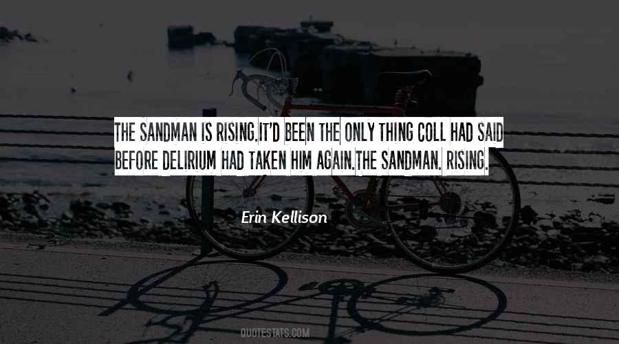 Kellison Quotes #1104434