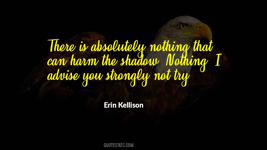 Kellison Quotes #1472033