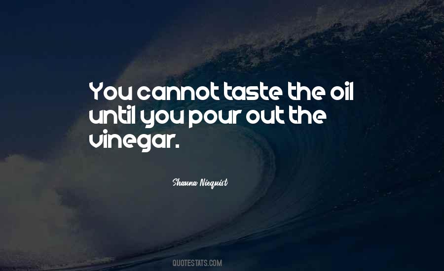 Quotes About Oil And Vinegar #84058