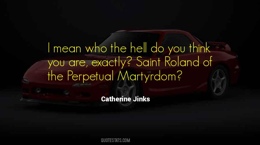 Quotes About Martyrdom #1255645