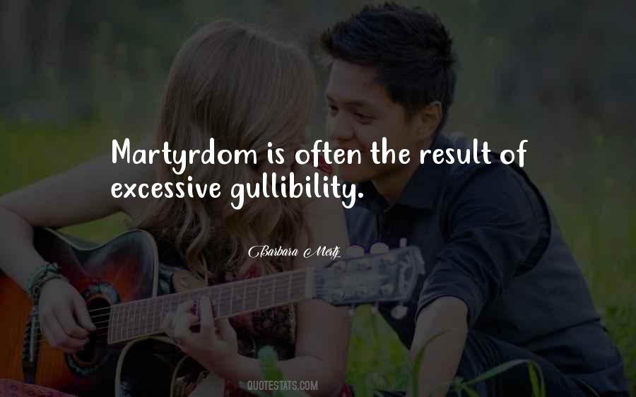 Quotes About Martyrdom #153520