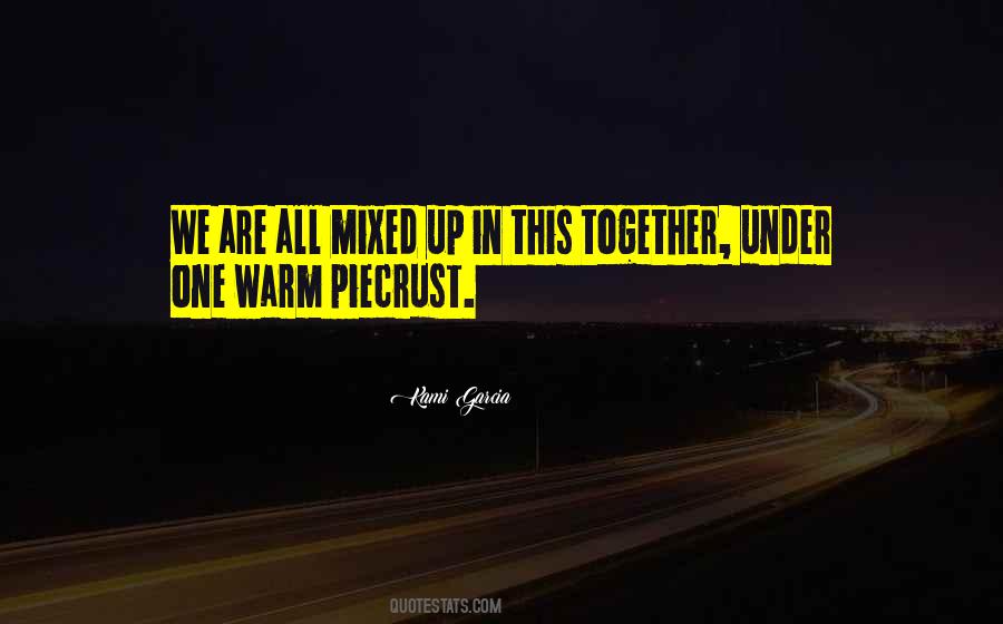 Quotes About We're All In This Together #354065