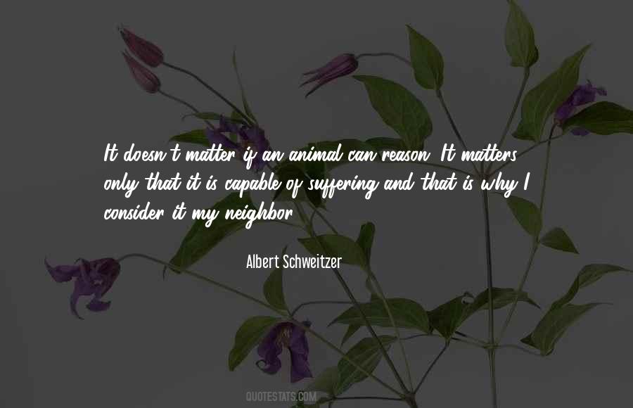 Animal Suffering Quotes #1101933