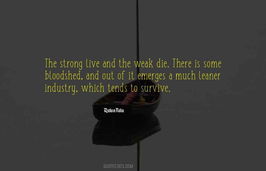 Quotes About The Strong Survive #274370