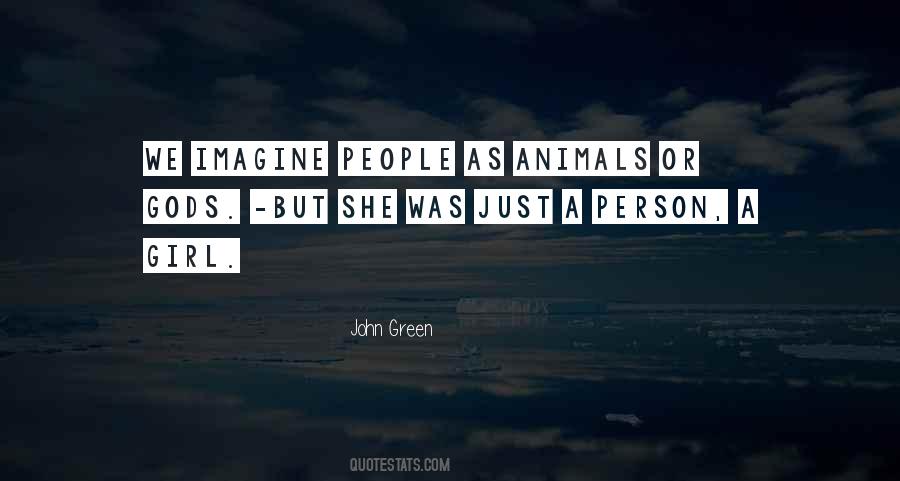 Paper Towns Animal Gods Girl Quotes #208687