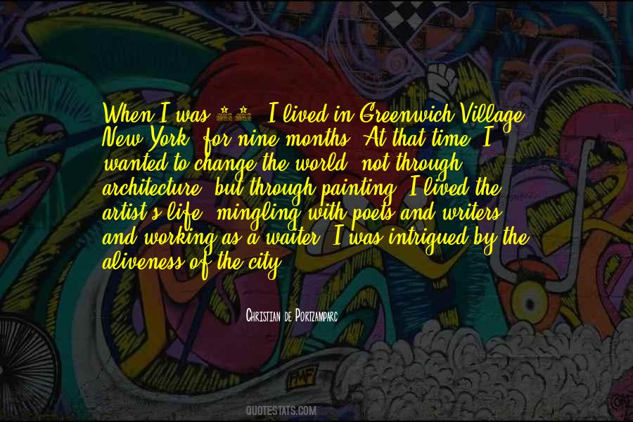 Quotes About Greenwich Village #487256